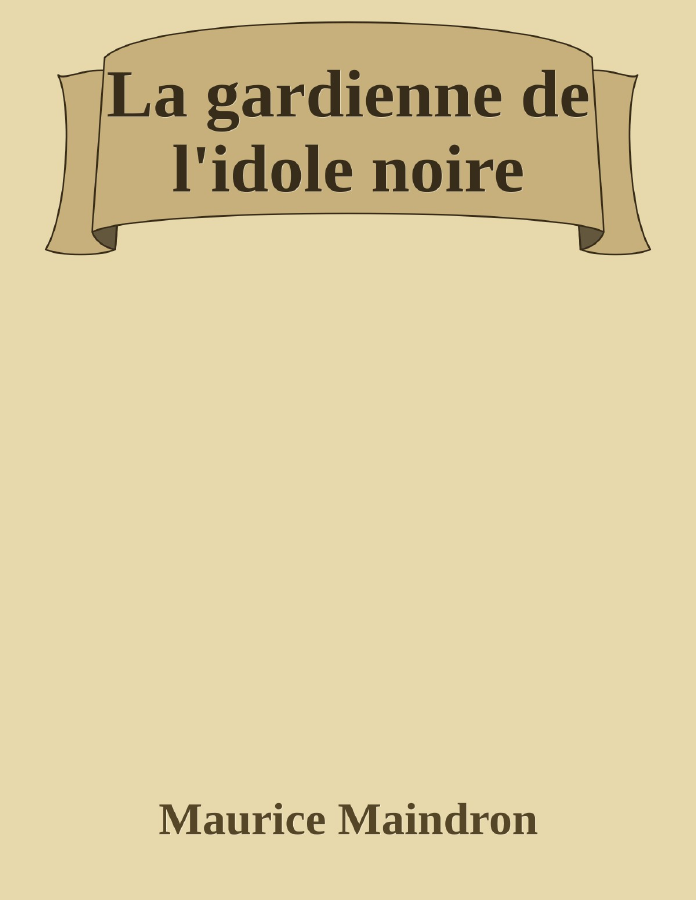 Couverture de La gardienne de l'idole noire
