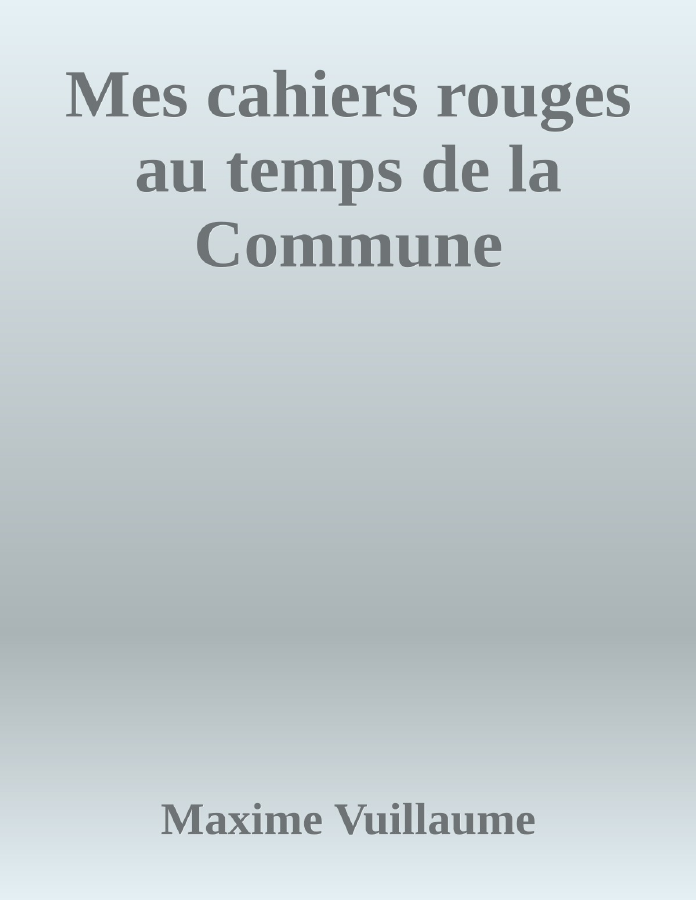 Couverture de Mes cahiers rouges au temps de la Commune