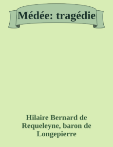 Couverture de Médée: tragédie