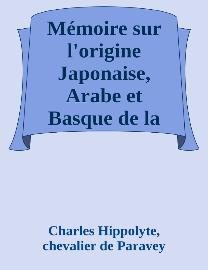 Couverture de Mémoire sur l'origine Japonaise, Arabe et Basque de la civilisation des peuples du plateau de Bogota