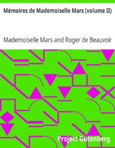 Memoires De Mademoiselle Mars Volume II De La Comedie F