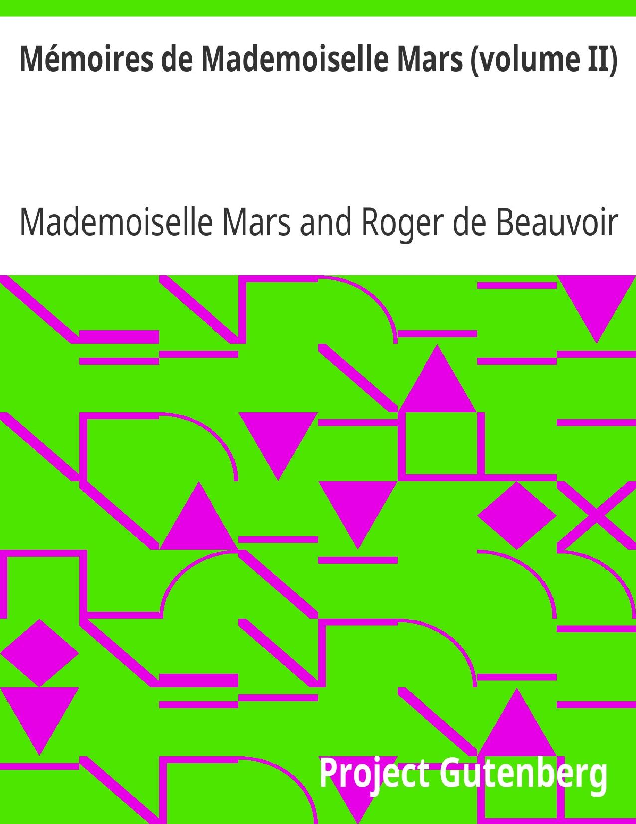 Memoires De Mademoiselle Mars Volume II De La Comedie F