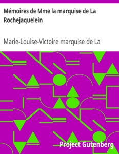 Memoires De Mme La Marquise De La Rochejaquelein Ecrits Pa