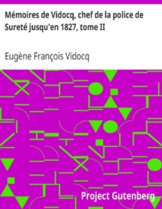 Memoires De Vidocq Chef De La Police De Surete Jusqursqu