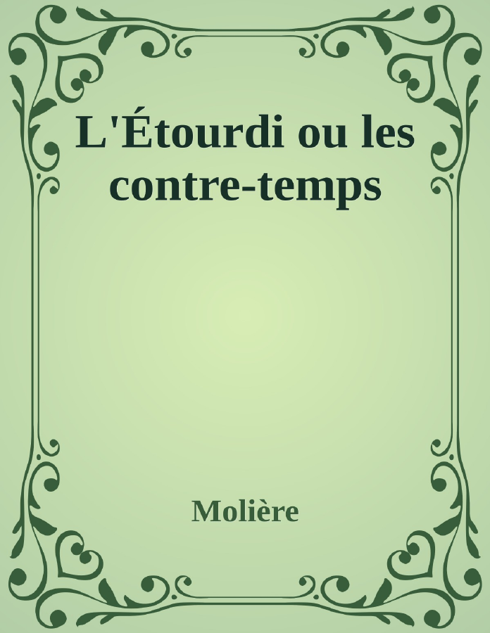 Couverture de L'Étourdi ou les contre-temps