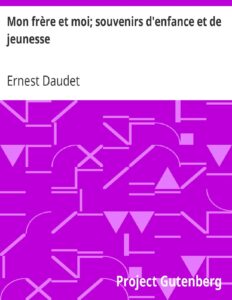 Mon Frere Et Moi Souvenirs Drsquoenfance Et De Jeunesse