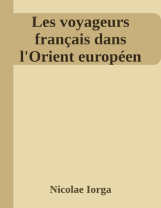Couverture de Les voyageurs français dans l'Orient européen
