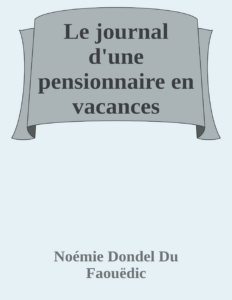 Couverture de Le journal d'une pensionnaire en vacances