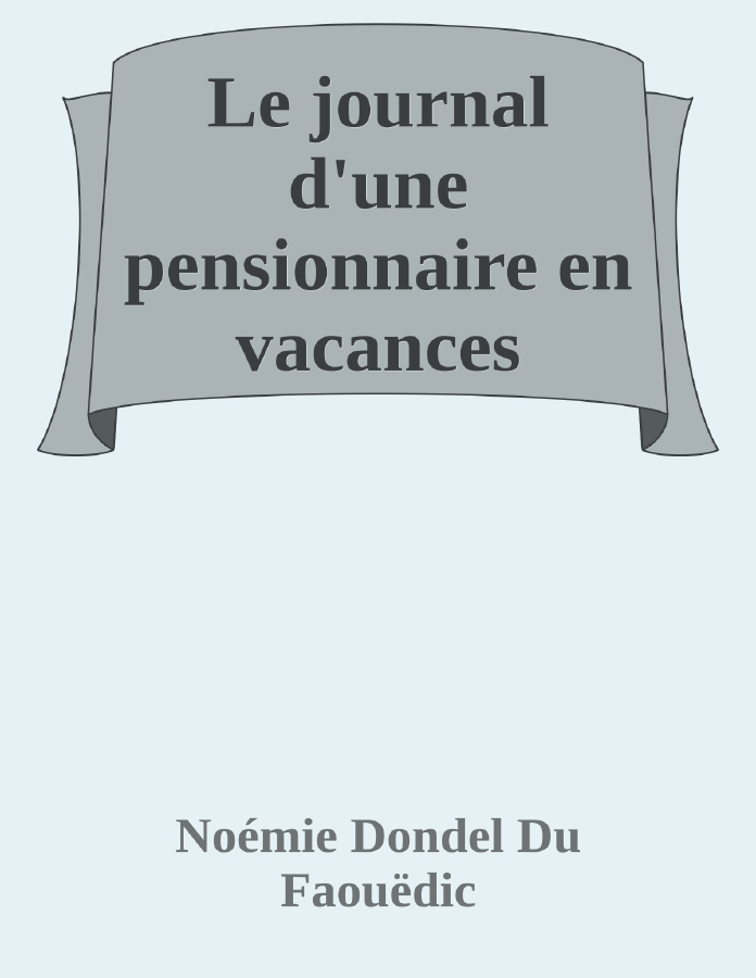Couverture de Le journal d'une pensionnaire en vacances