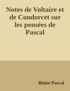 Couverture de Notes de Voltaire et de Condorcet sur les pensées de Pascal