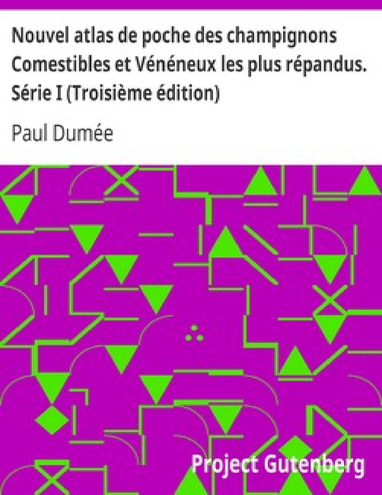 Nouvel Atlas De Poche Des Champignons Comestibles Et Venen