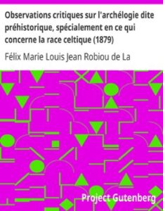 Observations Critiques Sur Lrsquoarchelogie Dite Prehist