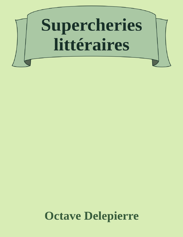 Couverture de Supercheries littéraires