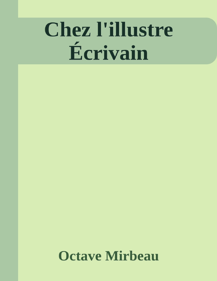 Couverture de Chez l'illustre Écrivain