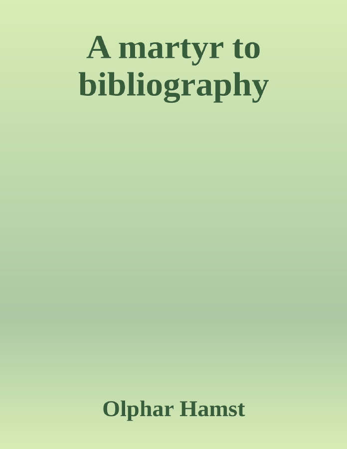 Couverture de A martyr to bibliography