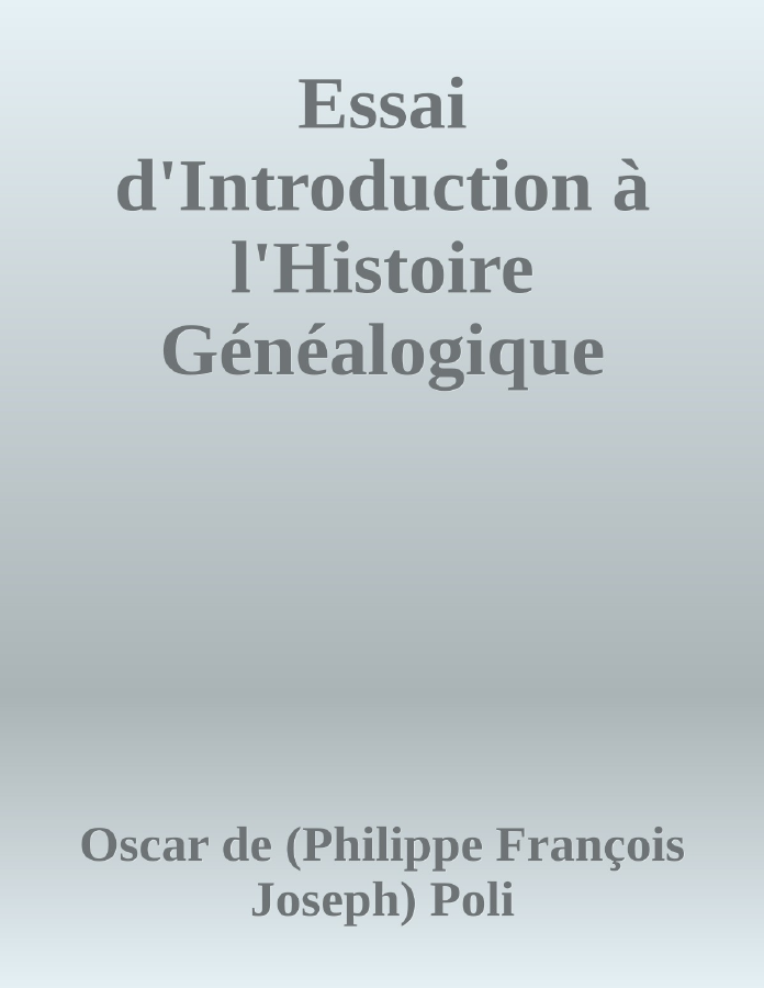 Couverture de Essai d'Introduction à l'Histoire Généalogique
