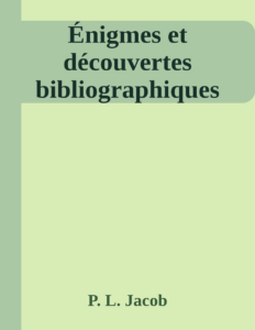 Couverture de Énigmes et découvertes bibliographiques