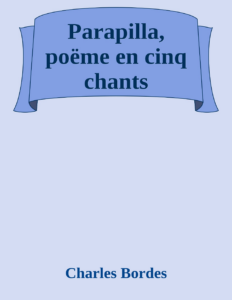 Couverture de Parapilla, poëme en cinq chants