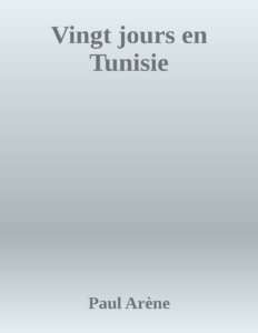 Couverture de Vingt jours en Tunisie