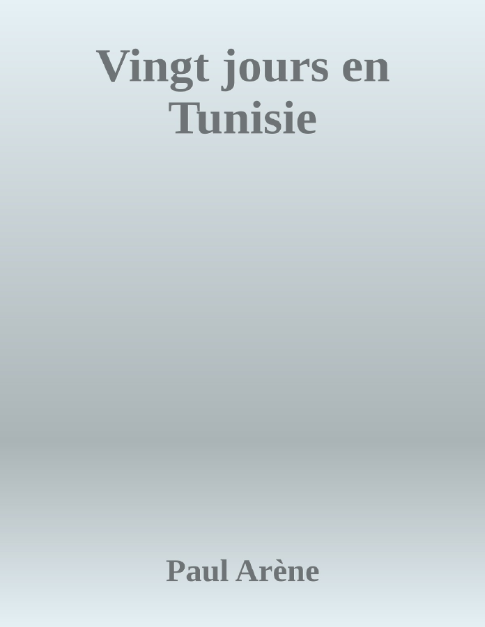 Couverture de Vingt jours en Tunisie