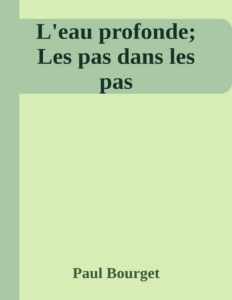 Couverture de L'eau profonde; Les pas dans les pas