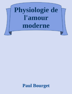 Couverture de Physiologie de l'amour moderne
