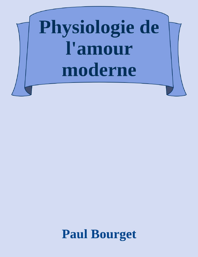 Couverture de Physiologie de l'amour moderne