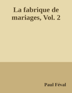Couverture de La fabrique de mariages, Vol. 2
