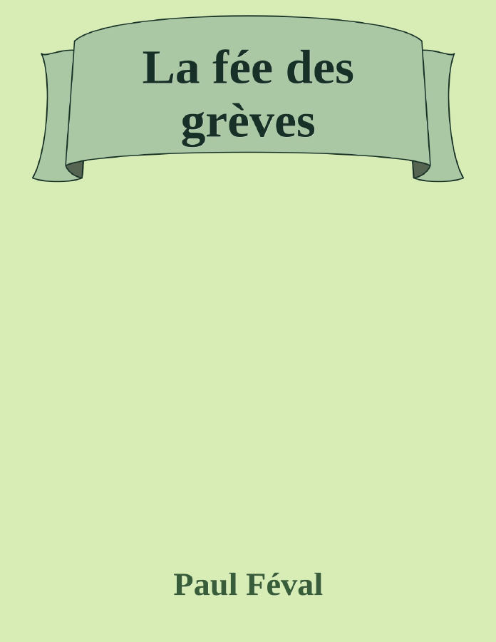 Couverture de La fée des grèves