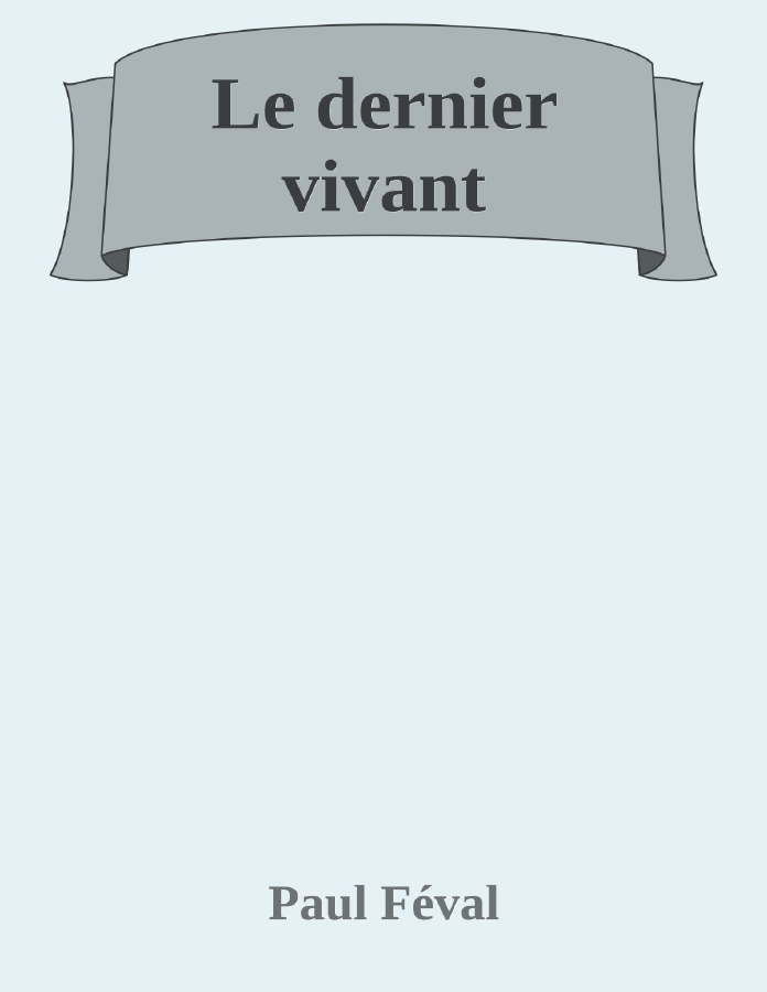 Couverture de Le dernier vivant