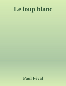 Couverture de Le loup blanc