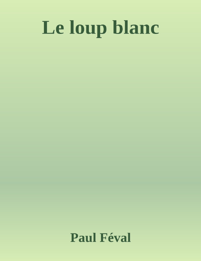 Couverture de Le loup blanc
