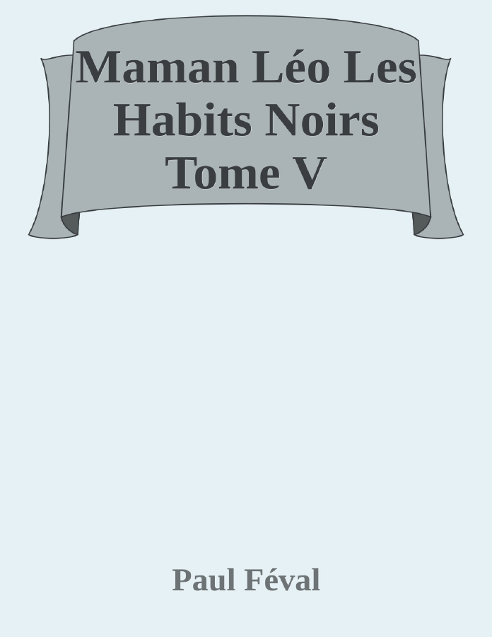 Couverture de Maman Léo
Les Habits Noirs Tome V