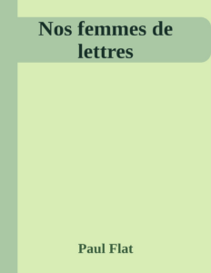 Couverture de Nos femmes de lettres