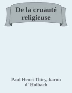 Couverture de De la cruauté religieuse