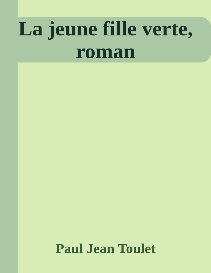 Couverture de La jeune fille verte, roman