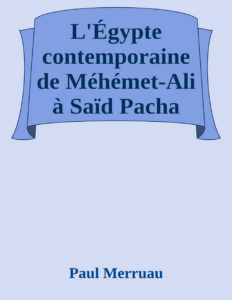 Couverture de L'Égypte contemporaine de Méhémet-Ali à Saïd Pacha