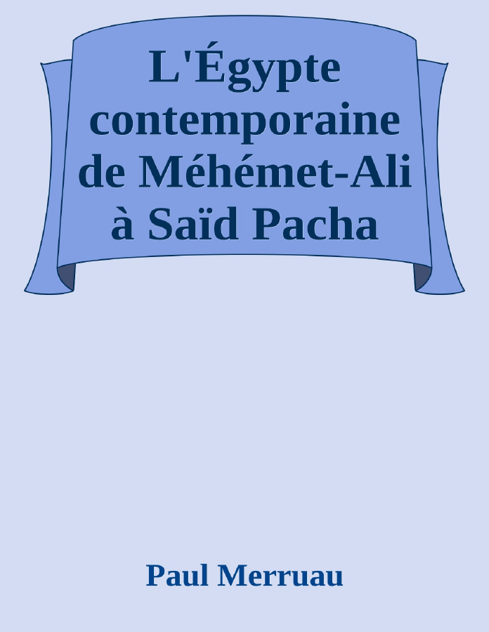 Couverture de L'Égypte contemporaine de Méhémet-Ali à Saïd Pacha