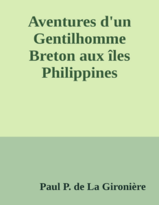 Couverture de Aventures d'un Gentilhomme Breton aux îles Philippines