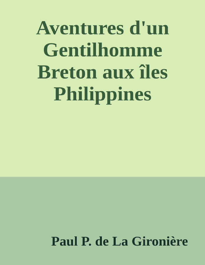 Couverture de Aventures d'un Gentilhomme Breton aux îles Philippines