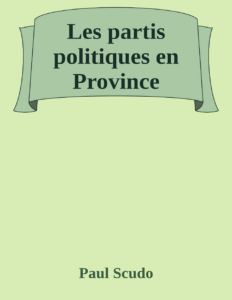 Couverture de Les partis politiques en Province