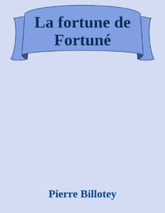 Couverture de La fortune de Fortuné