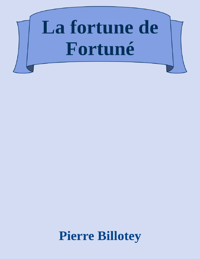 Couverture de La fortune de Fortuné