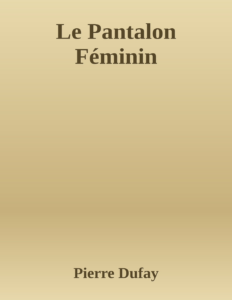Couverture de Le Pantalon Féminin