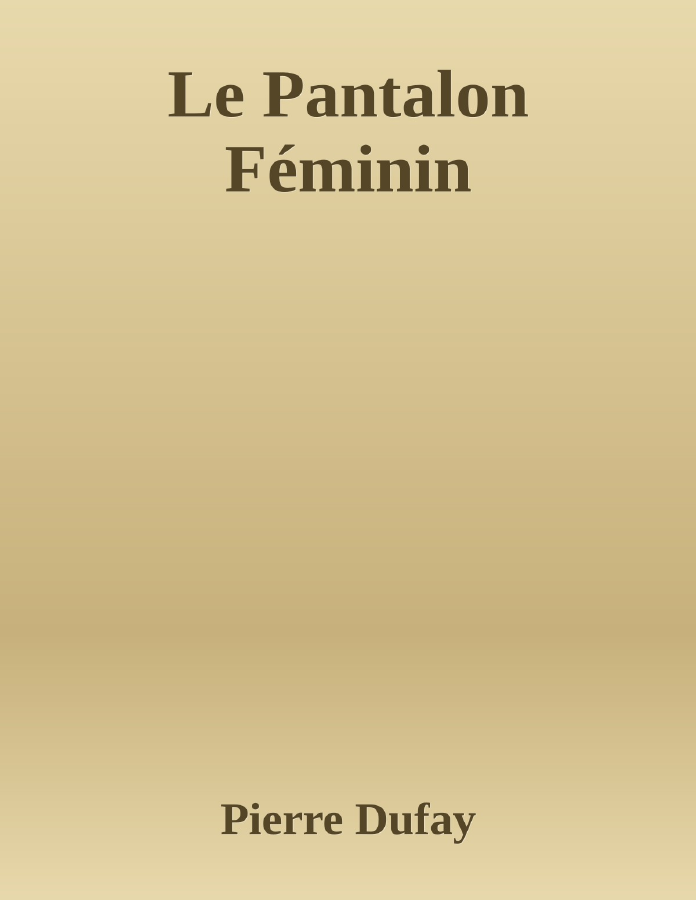 Couverture de Le Pantalon Féminin