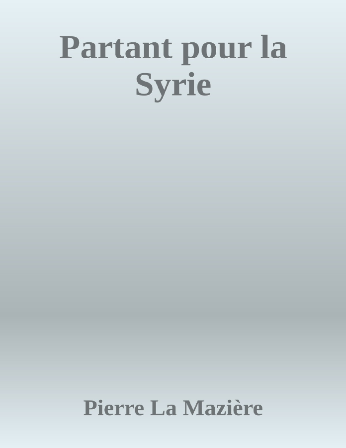 Couverture de Partant pour la Syrie