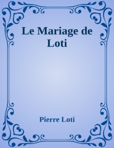 Couverture de Le Mariage de Loti