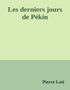 Couverture de Les derniers jours de Pékin