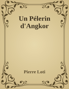 Couverture de Un Pélerin d'Angkor