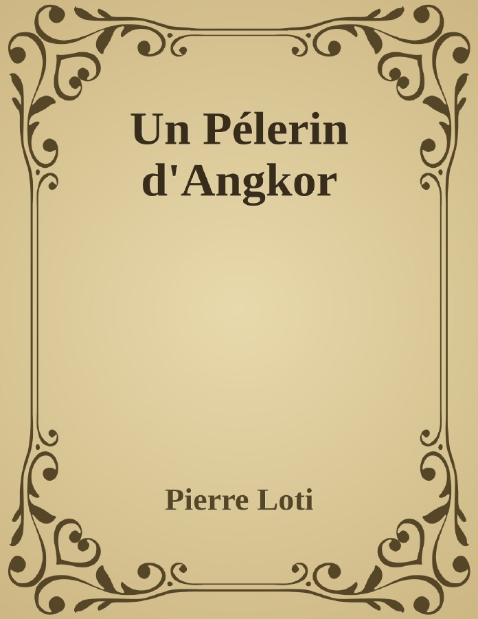 Couverture de Un Pélerin d'Angkor